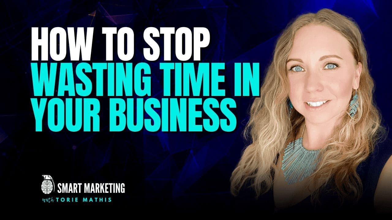 stop wasting time in your business Stop wasting time