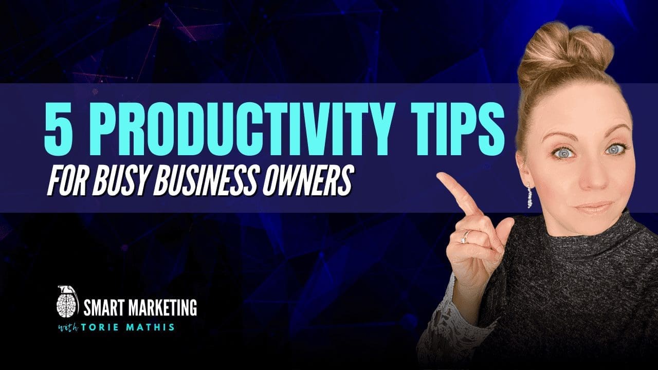 5 productivity tips for busy business owners productivity tips