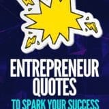 Entrepreneur Quotes To Spark Your Success