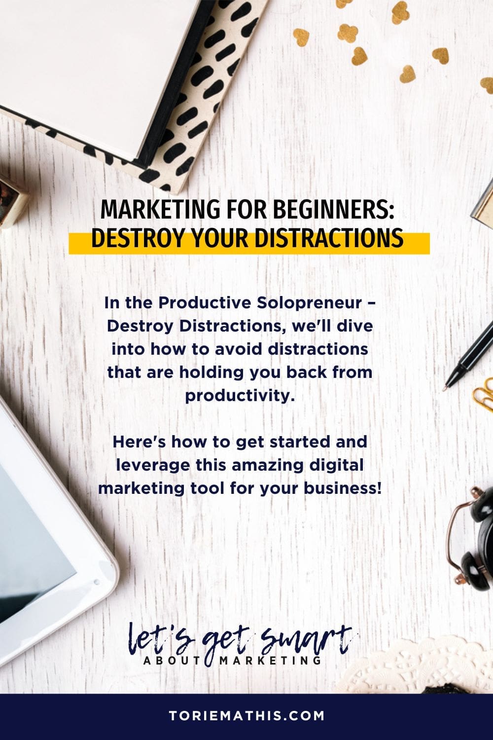 The Productive Solopreneur - Destroy Your Distractions