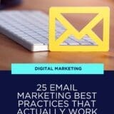 25 Email Marketing Best Practices That Actually Work