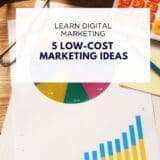 5 Low-Cost Marketing Ideas