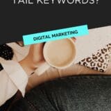 What are Long Tail Keywords?