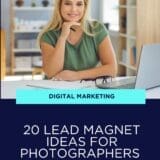 20 Lead Magnet Ideas for Photographers Who Want More Clients