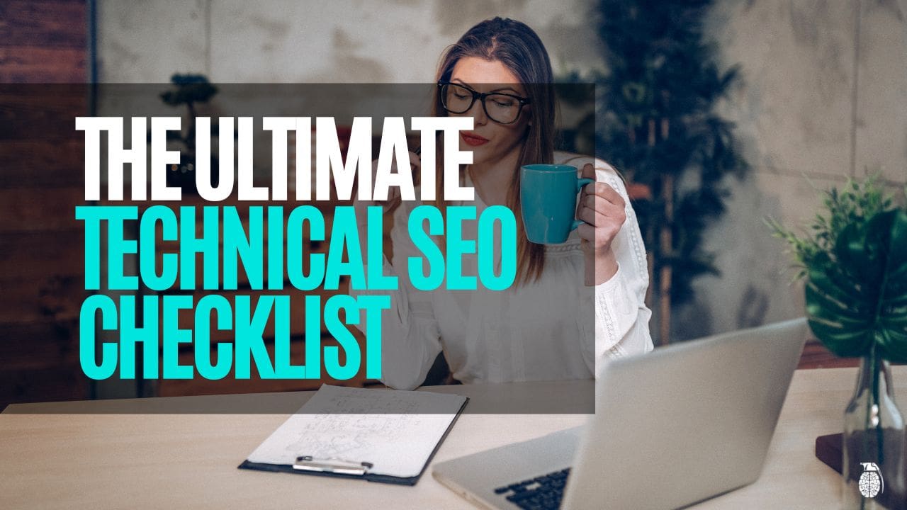 The Ultimate Technical SEO Checklist for Entrepreneurs