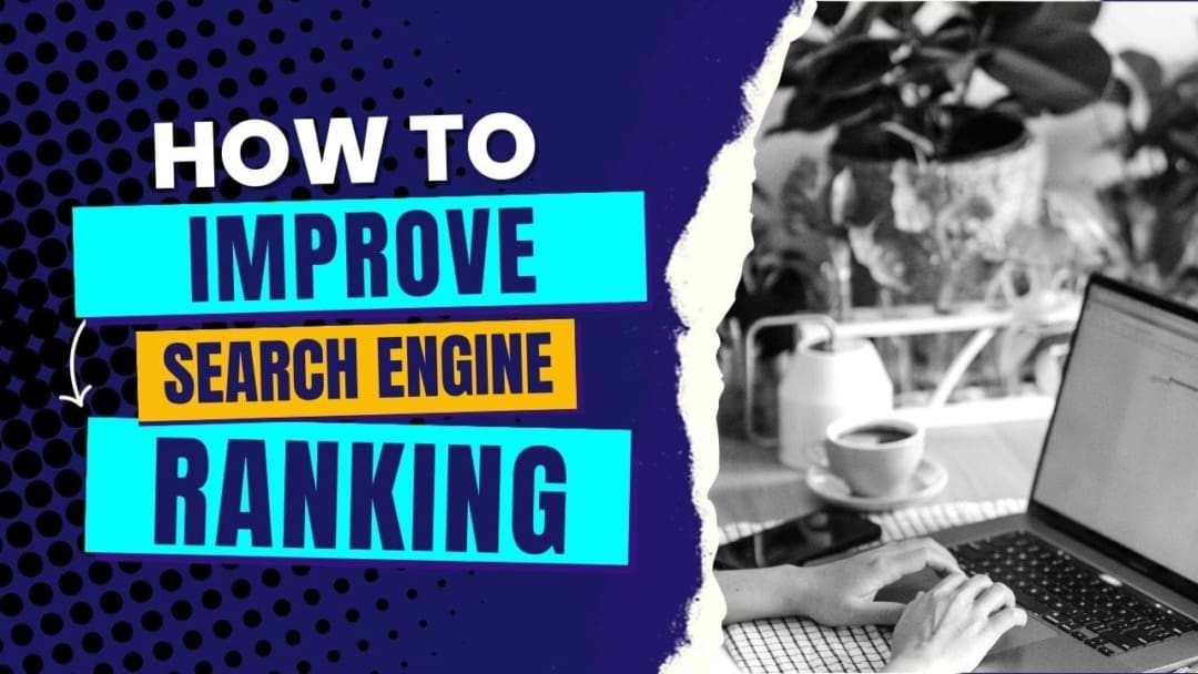 How to Improve Search Engine Ranking: 5 Tips for Beginners