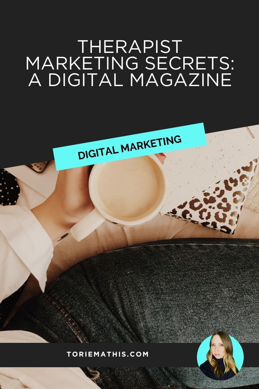 Therapist Marketing Secrets A Digital Magazine