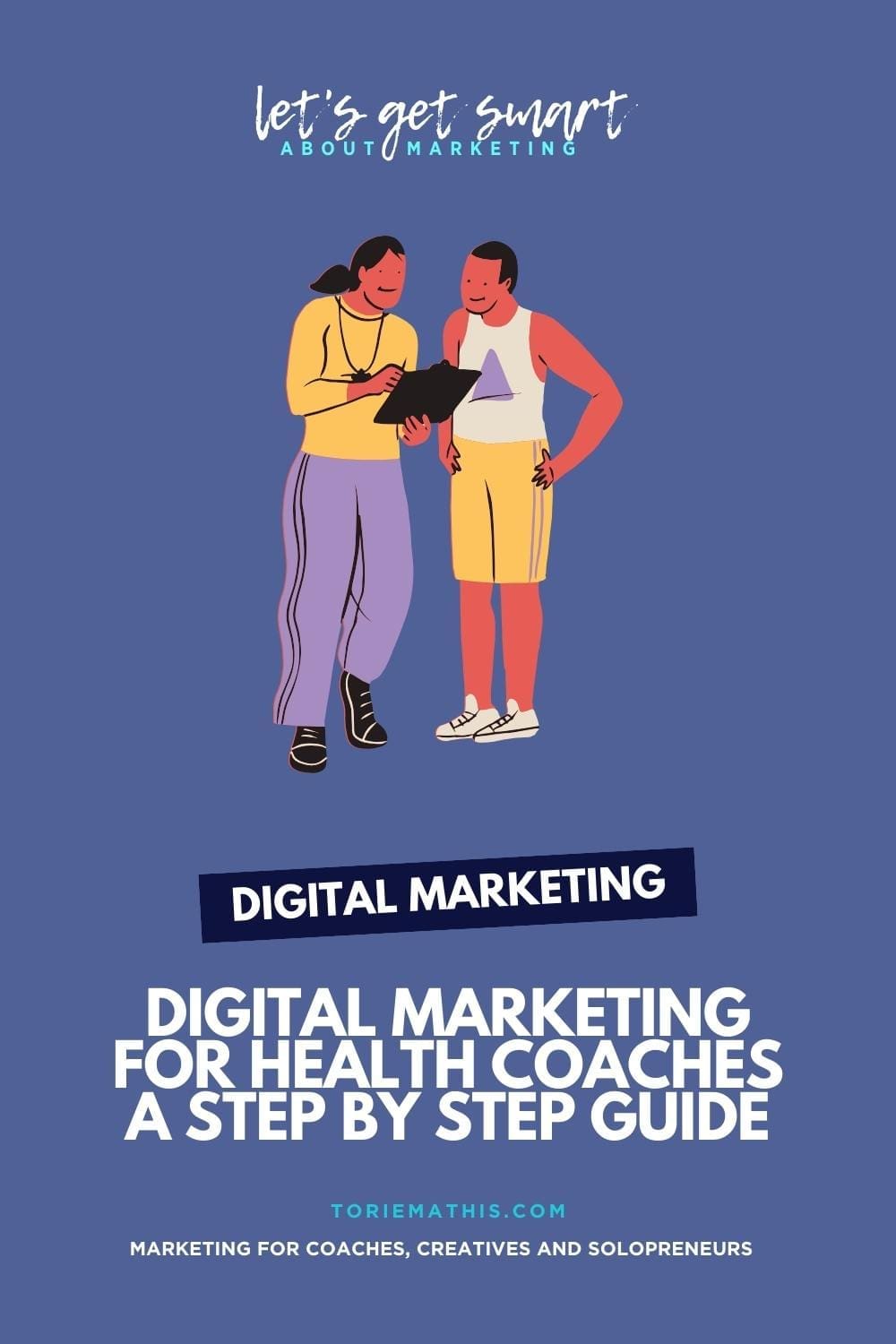 Digital Marketing for Health Coaches A Step-by-Step Guide to Success
