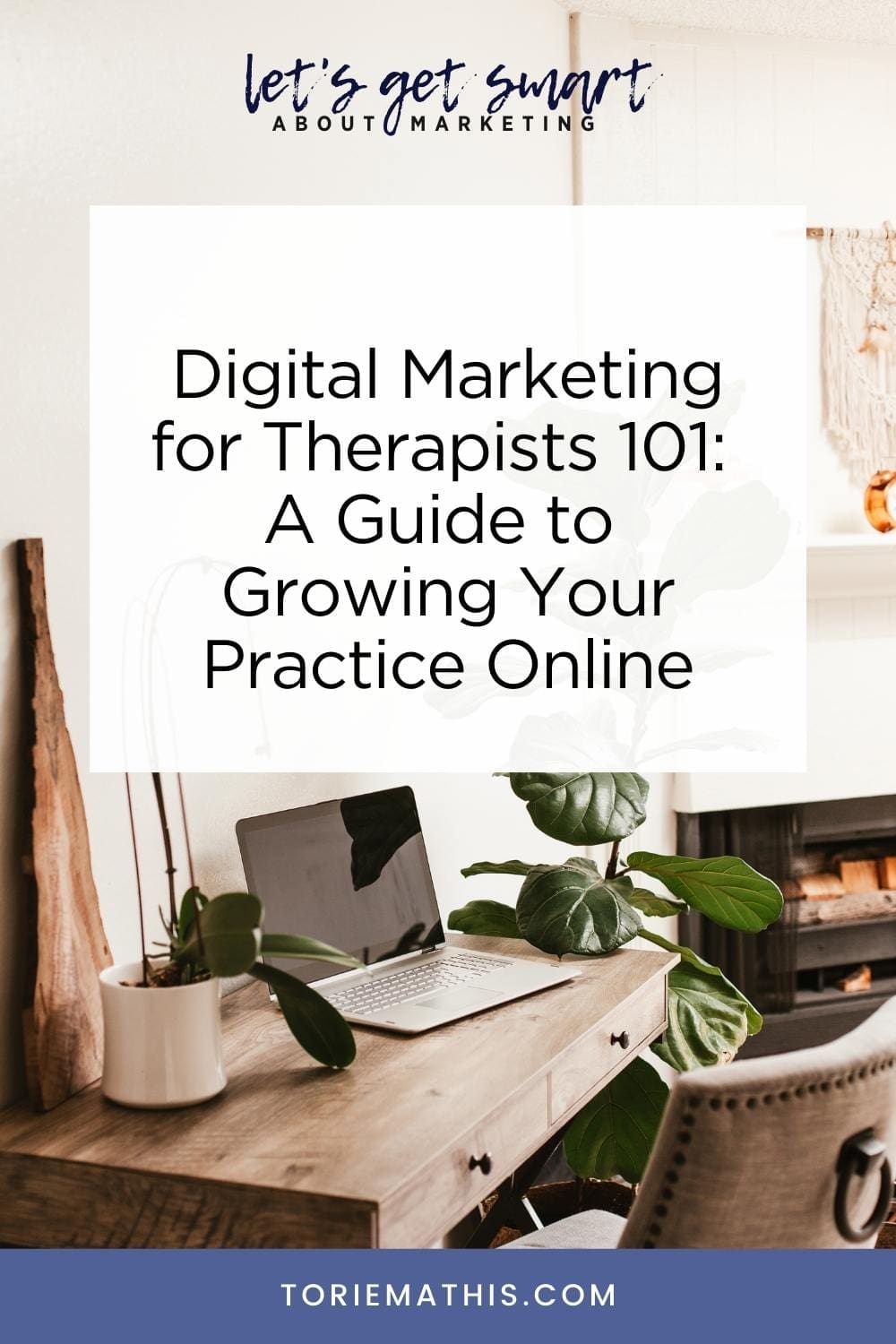 Digital Marketing for Therapists 101 A Guide to Growing Your Practice Online