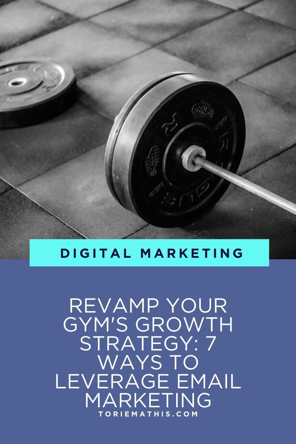 Revamp Your Gym's Growth Strategy 7 Ways To Leverage Email Marketing