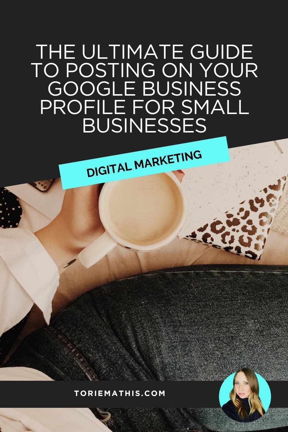 The Ultimate Guide to Posting on Your Google Business Profile for Small Businesses