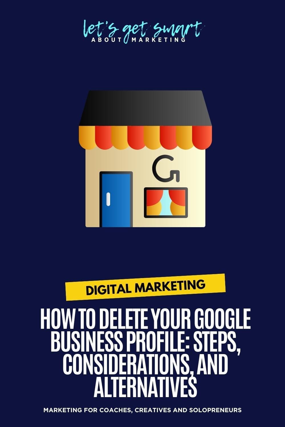 How to Delete Your Google Business Profile Steps, Considerations, and Alternatives