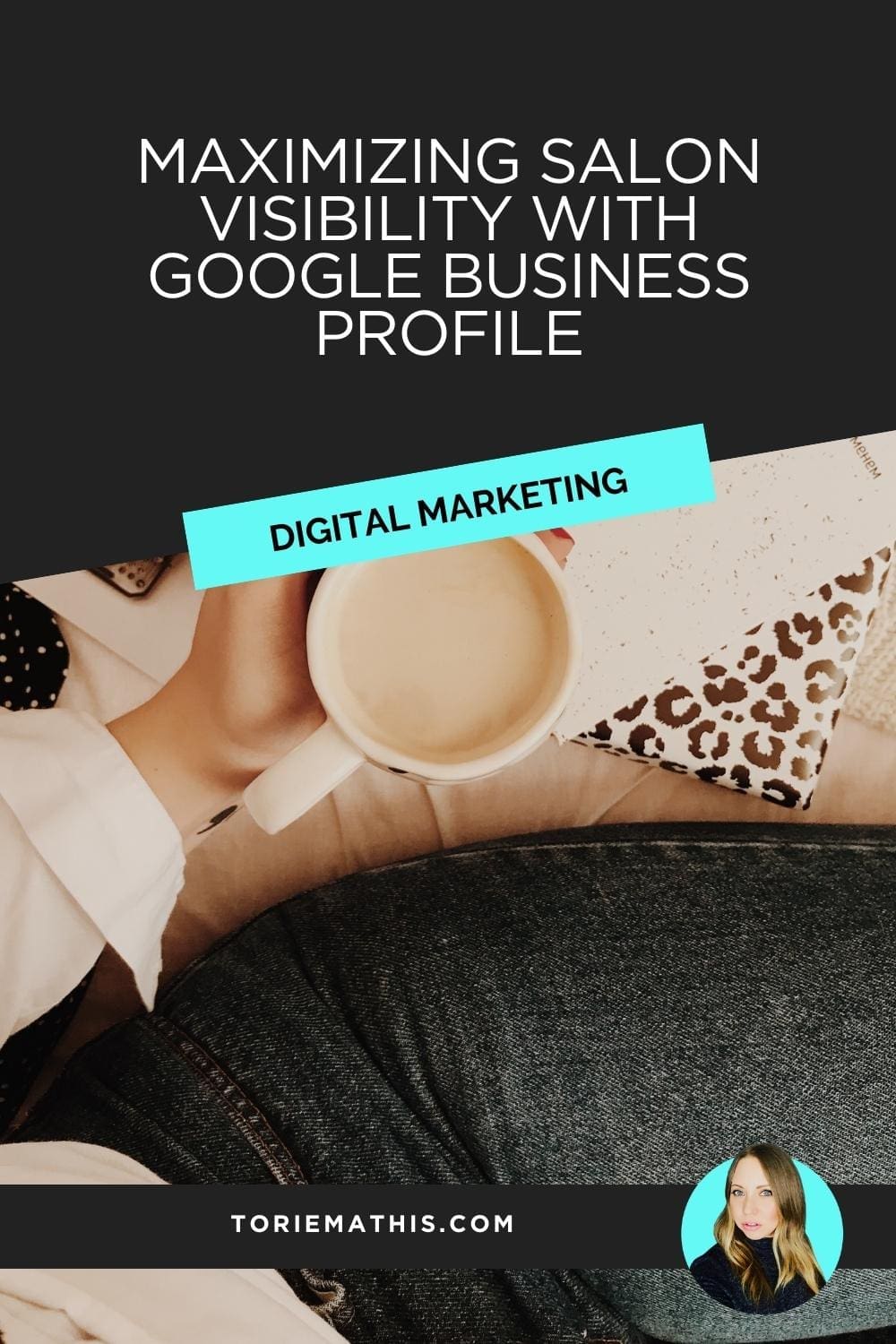 Maximizing Salon Visibility with Google Business Profile: A Comprehensive Guide for Salon Owners